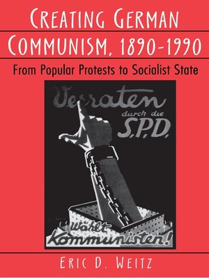 cover image of Creating German Communism, 1890-1990